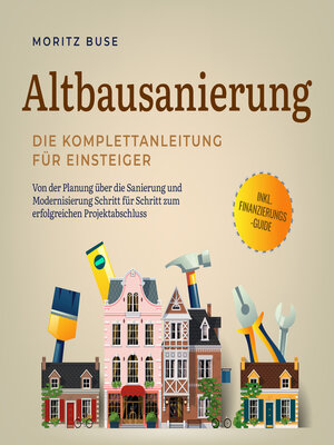cover image of Altbausanierung--Die Komplettanleitung für Einsteiger